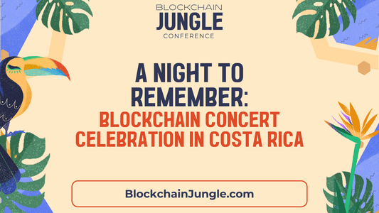 A Night to Remember: Blockchain Concert Celebration in Costa Rica