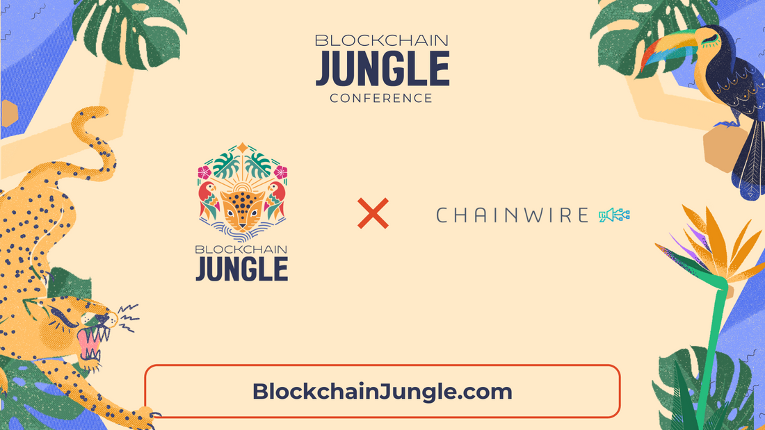 Announcing Chainwire: The Media Partner That Will Amplify Blockchain Jungle 2023